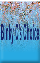 Binky C's Choice.